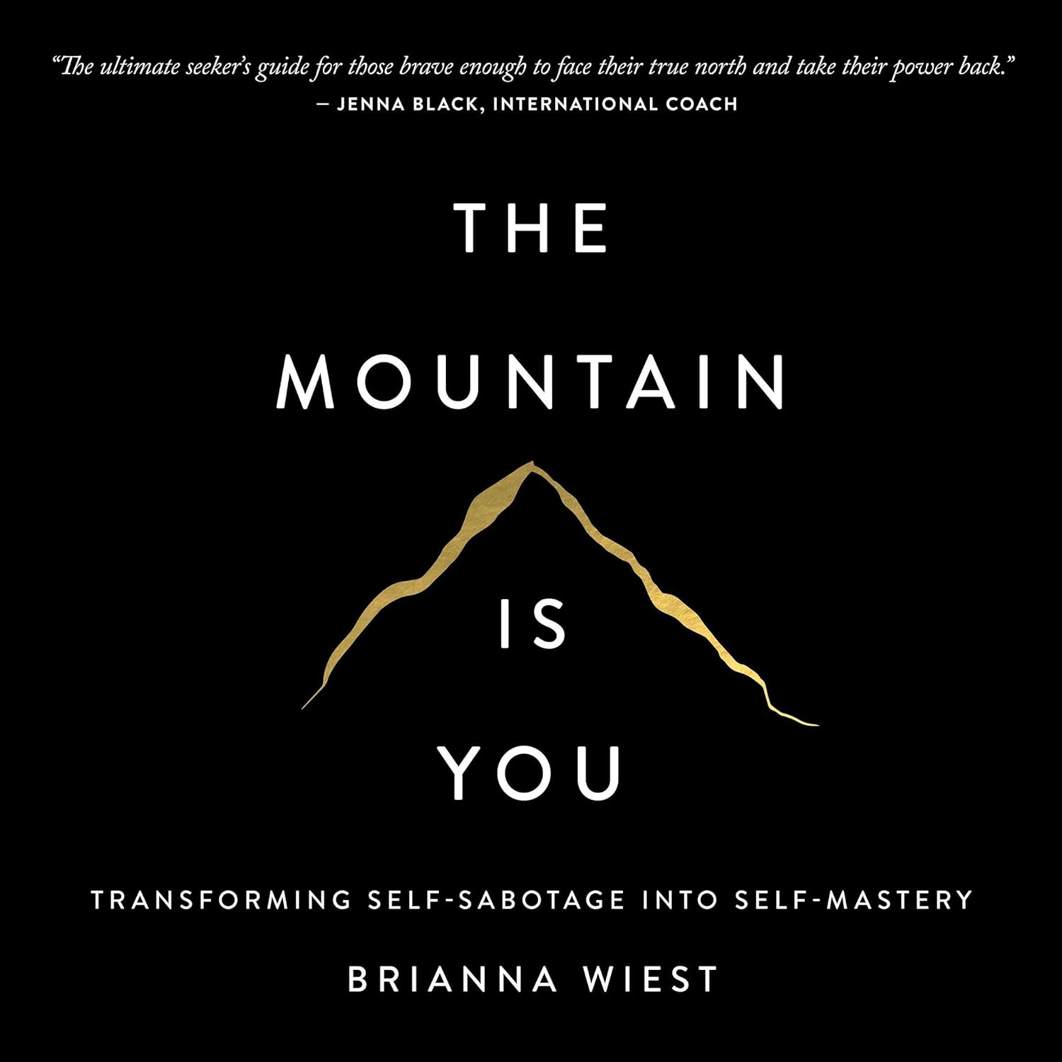 The Mountain is you